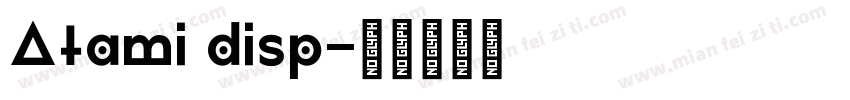 Atami disp字体转换